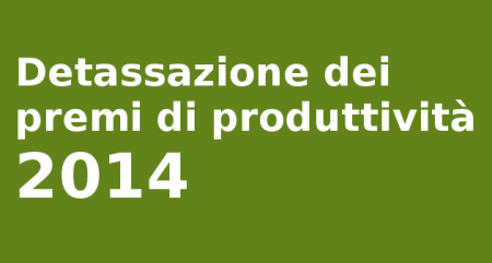 Detassazione premi produttività 2014