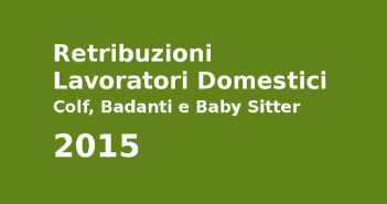 Retribuzioni lavoro domestico 2015