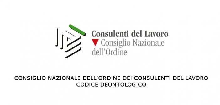 Nuovo codice deontologico dei Consulenti del Lavoro 2016