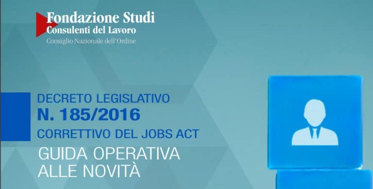 Correttivo del Jobs Act, guida della Fondazione Studi