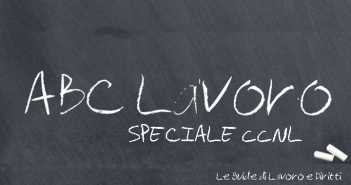 ABC Lavoro, speciale CCNL