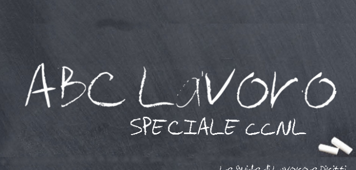 ABC Lavoro, speciale CCNL