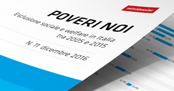 Poveri noi, dossier di openpolis sulla povertà in Italia Poveri noi, dossier di Openpolis sulla povertà