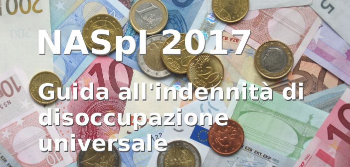 Naspi 2017, guida all'indennità di disoccupazione universale