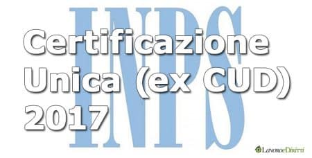 Certificazione Unica 2017 INPS (ex CUD)