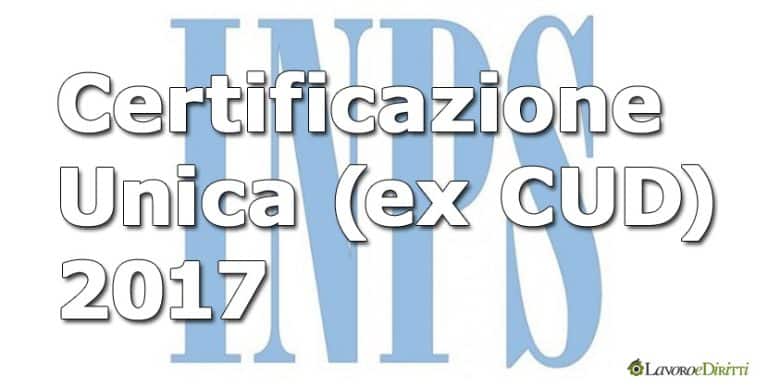 Certificazione Unica 2017 INPS (ex CUD)