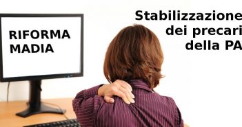 Stabilizzazione dei precari della PA, ecco cosa prevede la Madia