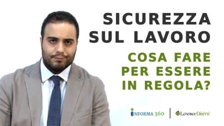 Sicurezza sul Lavoro: cosa fare per essere in regola