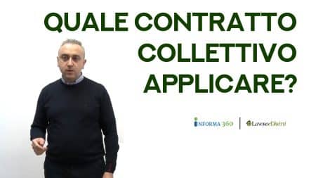 Quale contratto collettivo applicare? (video)