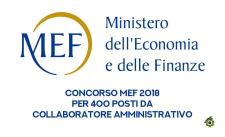 Concorso MEF 2018 per 400 posti: diario e sede delle prove preselettive