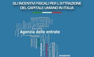 Attrazione di capitale umano: guida del Fisco agli incentivi