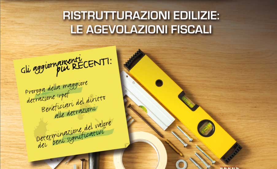 Bonus ristrutturazioni edilizie, nuova guida delle Entrate Lavoro e