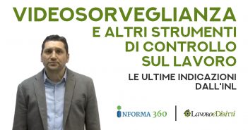 Telecamere e altri strumenti di controllo sul lavoro, indicazioni INL (video)