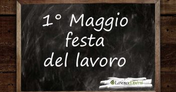 Primo maggio è la festa del lavoro