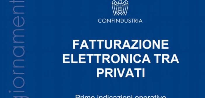 Fatturazione elettronica tra privati, vademecum di Confindustria