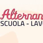 Alternanza scuola lavoro 2018 - 2019: cos'è, come funziona e novità