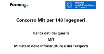 Concorso Mit per 148 ingegneri, banca dati quiz