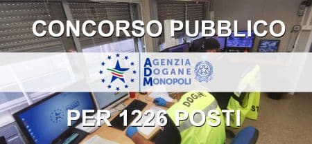 Concorso Agenzie delle Dogane 1226 posti