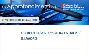 Incentivi per il lavoro nel Decreto Agosto: approfondimento della Fondazione Studi Incentivi lavoro Decreto Agosto