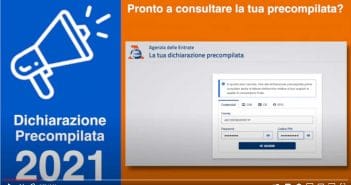 Dichiarazione Precompilata 2021, video guida Agenzia delle Entrate