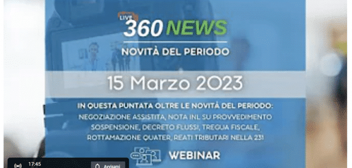 360 News di Marzo 2023: novità del periodo su Lavoro e Fisco