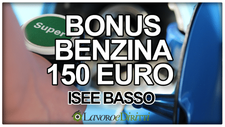 Bonus Benzina 150 euro Isee Basso