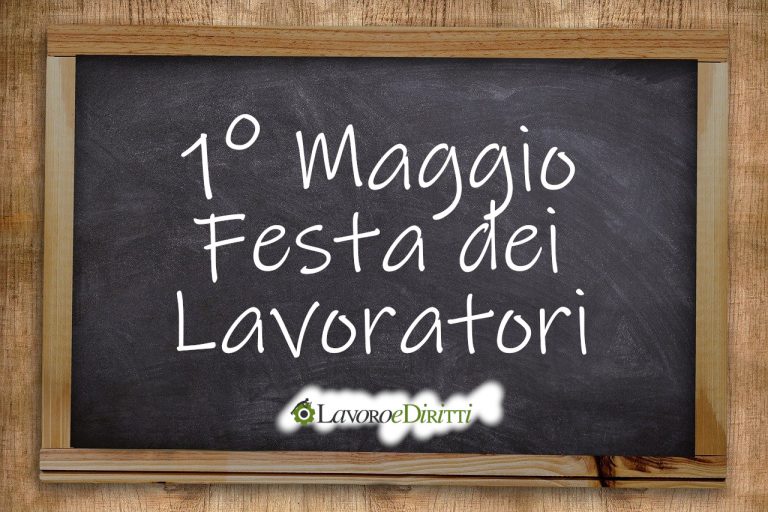 1° maggio festa dei lavoratori e del lavoro