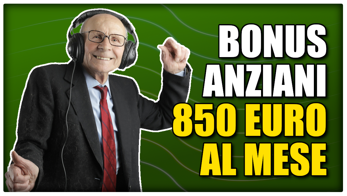 Bonus anziani 2025, 850 euro al mese per assistenza: a chi spetta