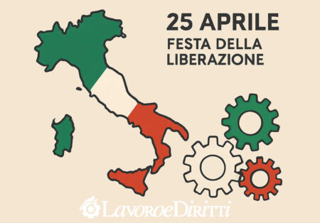 Festa della Liberazione e valori del lavoro: cosa ci insegna il 25 aprile oggi