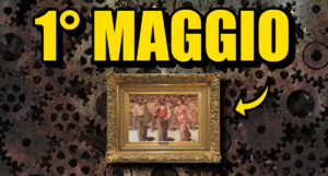Primo Maggio, Festa dei Lavoratori