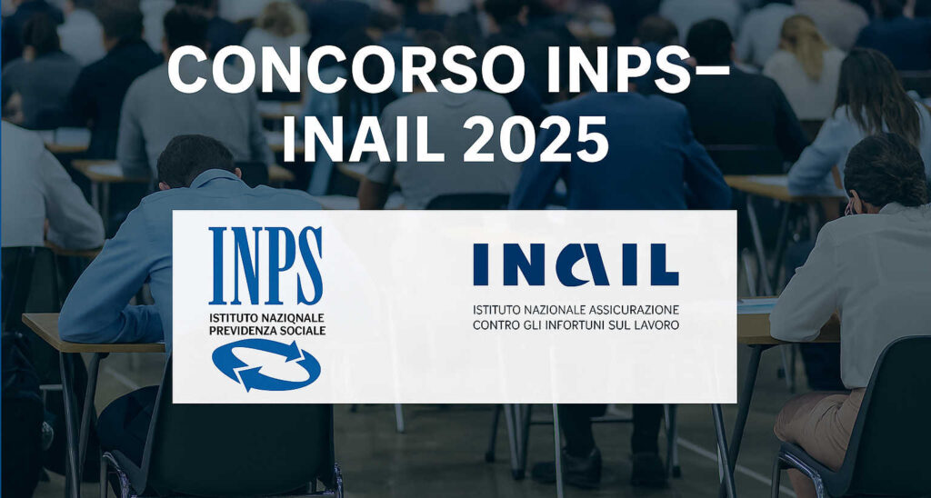 Concorso INPS–INAIL 2025 per 448 funzionari ispettivi: bando, faq, requisiti e posti disponibili Concorso INPS–INAIL 2025 per 448 funzionari ispettivi