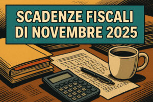 Scadenze fiscali di novembre 2025