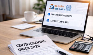 Certificazione Unica 2026 su scrivania con laptop aperto sul sito Agenzia delle Entrate e modello 730