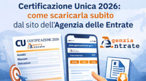 Certificazione Unica 2026 come scaricarla dal sito dell’Agenzia delle Entrate tramite cassetto fiscale