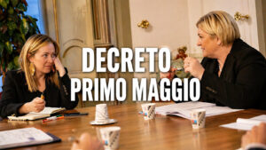 Giorgia Meloni e Marina Calderone riunione Governo Decreto Primo Maggio 2026 lavoro buste paga